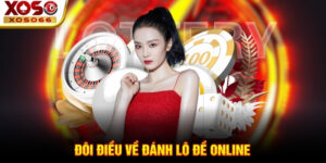 Đôi điều về đánh lô đề online