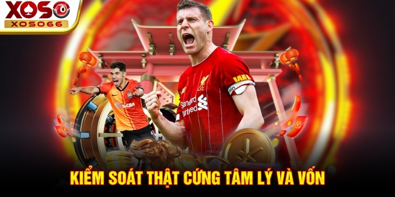 Kiểm soát thật cứng tâm lý và vốn! Kiểm soát thật cứng tâm lý và vốn!