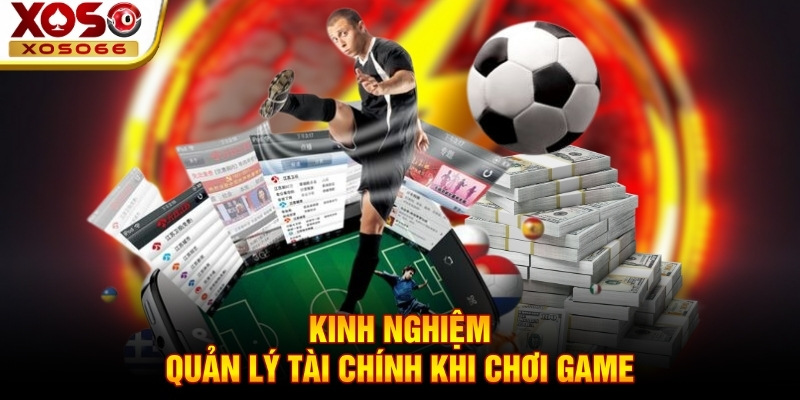Kinh nghiệm quản lý tài chính khi chơi game Kinh nghiệm quản lý tài chính khi chơi game