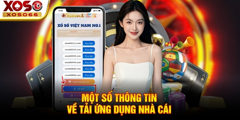 Một số thông tin về về tải ứng dụng nhà cái Một số thông tin về về tải ứng dụng nhà cái