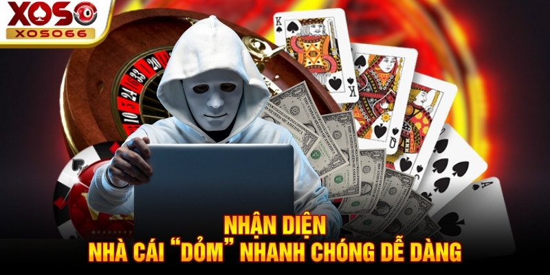 Nhận diện nhà cái “dỏm” nhanh chóng dễ dàng! Nhận diện nhà cái “dỏm” nhanh chóng dễ dàng!