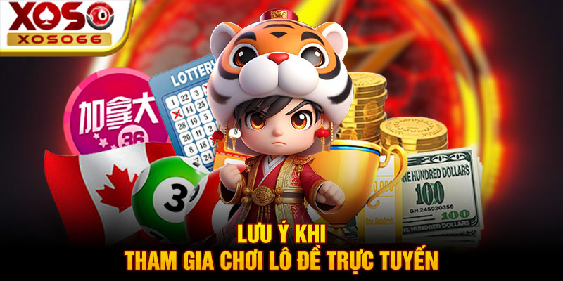 luu y khi tham gia choi lo de truc tuyen luu y khi tham gia choi lo de truc tuyen