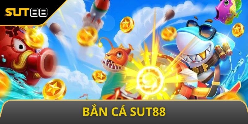 ban ca sut88 ban ca sut88