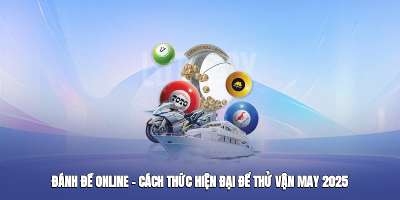 danh de online cach thuc hien dai de thu van may 2025 1 danh de online cach thuc hien dai de thu van may 2025 1